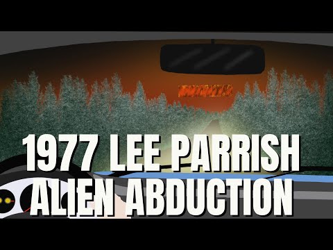 The 1977 Lee Parrish Alien Abduction