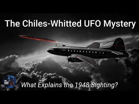 The Chiles-Whitted UFO Mystery &mdash; What Explains the 1948 Sighting?